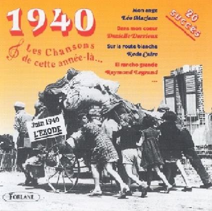 1940 Les Chansons De Cette Année là - CD Audio