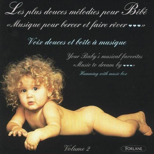 Les Plus Douces Melodies Pour Bebe - CD Audio