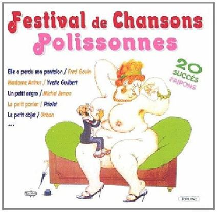 Festival De Chansons Polissonnes - CD Audio