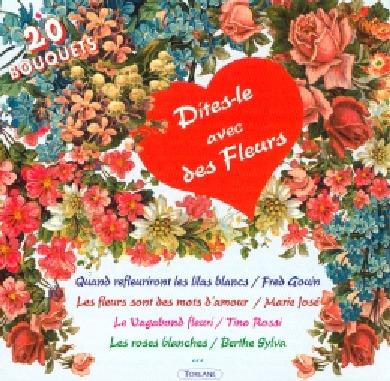 Dites-Le Avec Des Fleurs - CD Audio