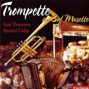 Trompette Au Bal Musette - CD Audio di Guy Touvron