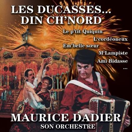 Maurice Dadier - Les Ducasses Din Ch'Nord - CD Audio