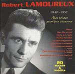 Robert Lamoureux - Mes Toutes Premieres Chansons 1949-1952