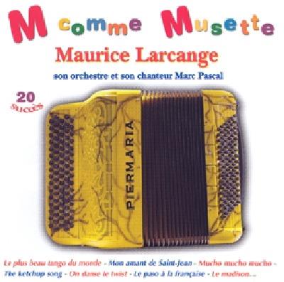 M Comme Musette - CD Audio di Maurice Larcange