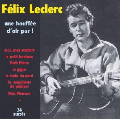 Une bouffee d'air pur - CD Audio di Felix Leclerc