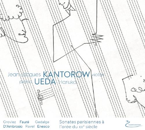 Sonates Parisiennes A Loree Du Xxe Siecle - CD Audio di Jean-Jacques Kantorow