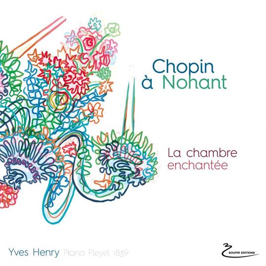 A Nohant - La Chambre Enchantée - CD Audio di Frederic Chopin