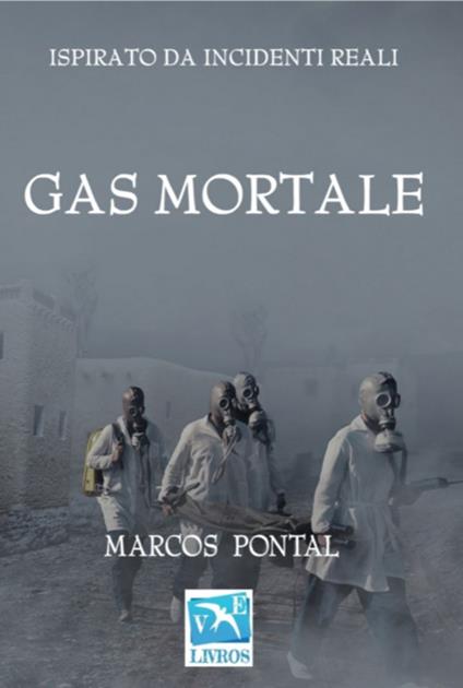 Gas Mortale - Marcos Pontal - ebook