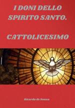 I Doni Dello Spirito Santo.