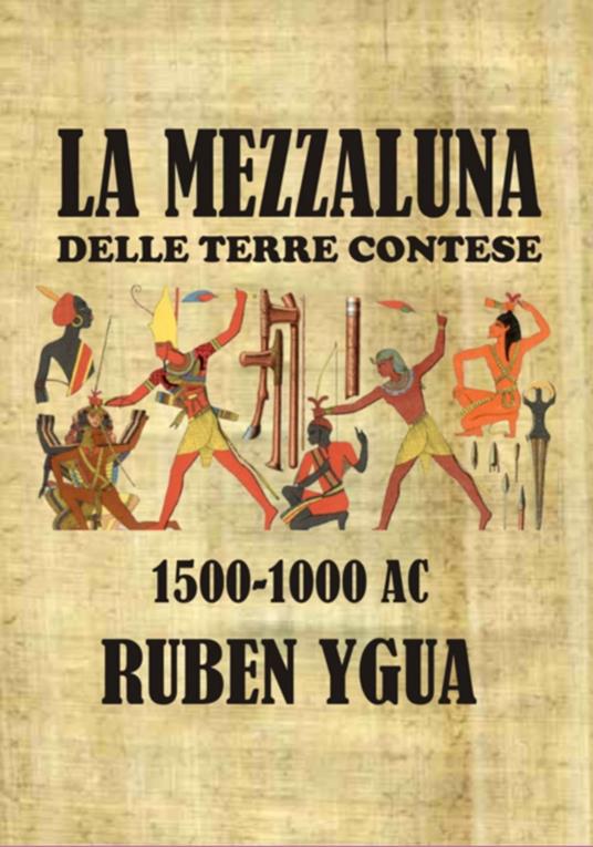 La Mezzaluna Delle Terre Contese - Ruben Ygua - ebook