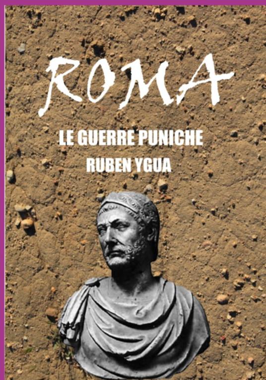 Le Guerre Puniche - Ruben Ygua - ebook