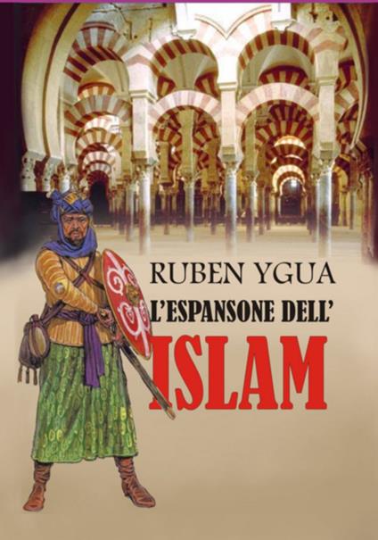L'espansione Dell'islam - Ruben Ygua - ebook