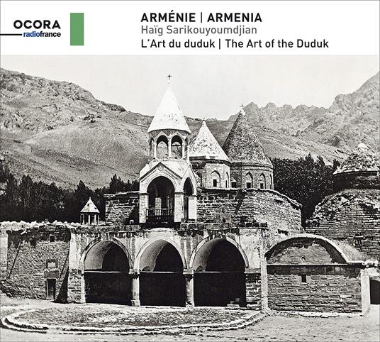 Armenia - The Art Of The Duduk - CD Audio di Haig Sarikouyoumdjian