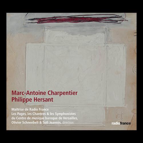 Charpentier. Messe A Quatre Choers H4 - Hersant. Cantique De Trois Enfants Dans La Fournaise - CD Audio di Maitrise De Radio France - Sofi Jeannin