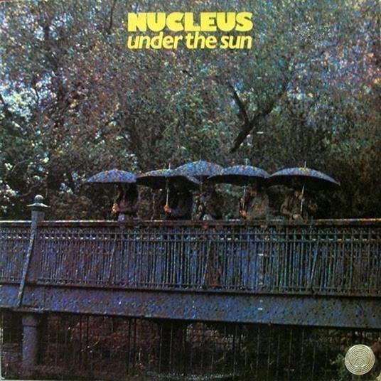 Under The Sun - CD Audio di Nucleus
