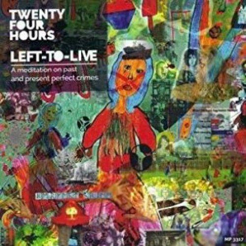 Left To Live - CD Audio di Twenty Four Hours