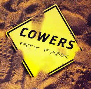 Pity Park - CD Audio di Cowers