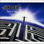 Payback Time - CD Audio di Silver Dirt