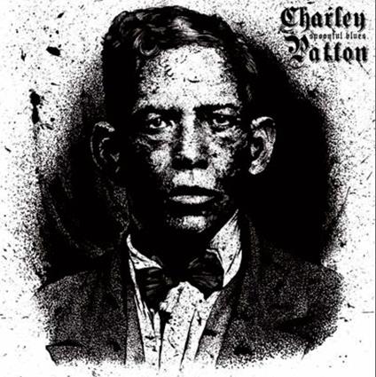 Spoonful Blues - Vinile LP di Charley Patton