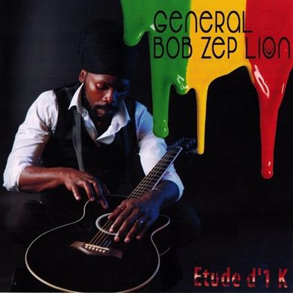 General Bob Zep Lion - Etude D'1 K - CD Audio