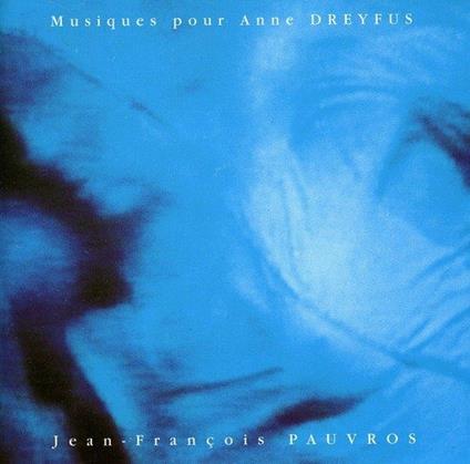 Music Pour Anne Dreyfus - - CD Audio di Jean François Michel