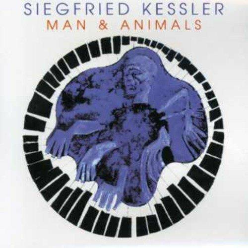 Man & Animals - CD Audio di Siegfried Kessler