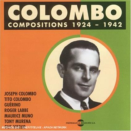 Compositions 1924-1942 - CD Audio di Joseph Colombo