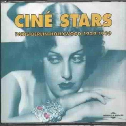 Cine Stars 1929-1939 Paris Berlin Hollywood - CD Audio