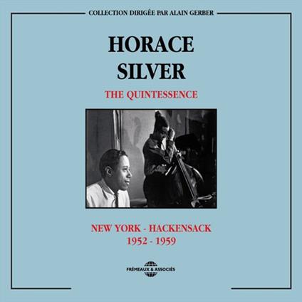 The Quintessence - CD Audio di Horace Silver