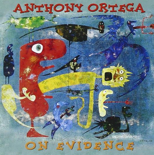 On Evidence - CD Audio di Anthony Ortega