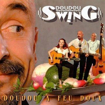 Doudou a Feu Doux - CD Audio di Doudou Swing