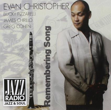The Remembering Song - CD Audio di Evan Christopher