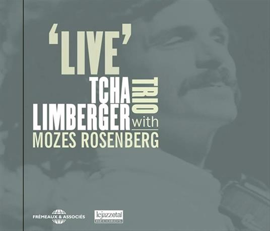 Live - CD Audio di Tcha Limberger