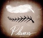 Plumes Quartet - Plumes Quartet