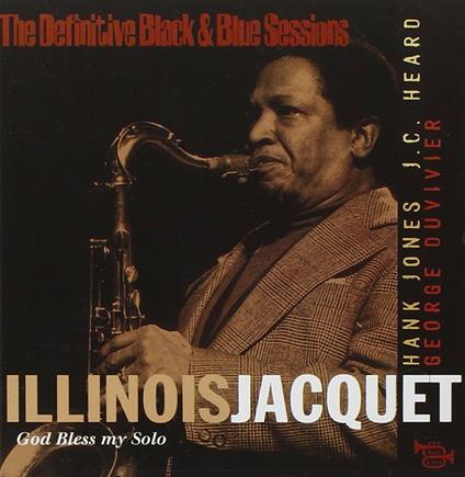 God Bless My Solo - CD Audio di Illinois Jacquet