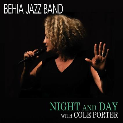 Night and Day with... - CD Audio di Behia Jazz Band