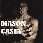Soul on Fire - CD Audio di Popa Chubby,Mason Casey