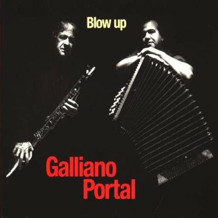 Blow Up - CD Audio di Richard Galliano,Michel Portal