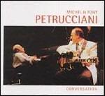 Conversation - CD Audio di Michel Petrucciani,Tony Petrucciani