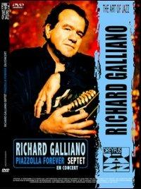 Richard Galliano. Richard Galliano Septet. Piazzolla Forever (DVD) - DVD di Richard Galliano