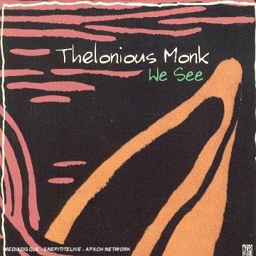 We See - CD Audio di Thelonious Monk