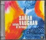 Lullaby of Birdland - CD Audio di Sarah Vaughan