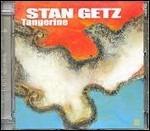 Tangerine - CD Audio di Stan Getz