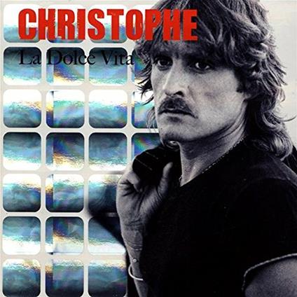 La dolce vita - CD Audio di Christophe