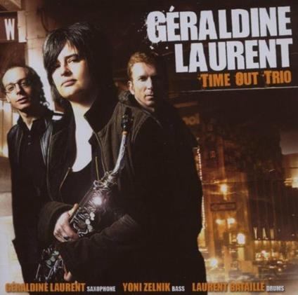 Time Out Trio - CD Audio di Geraldine Laurent