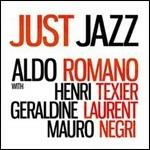 Just Jazz - CD Audio di Aldo Romano