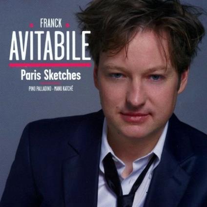 Paris Sketches - CD Audio di Franck Avitabile