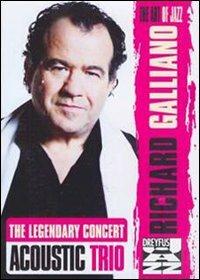 Richard Galliano. The Legendary Concert. Acoustic Trio (DVD) - DVD di Richard Galliano