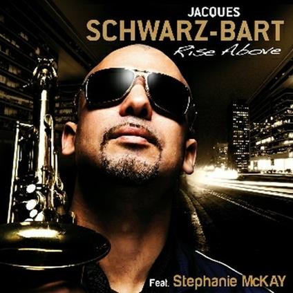 Rise Above - CD Audio di Jacques Schwarz-Bart