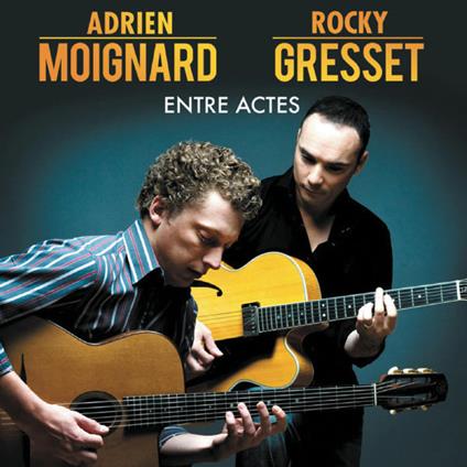 Adrien Moignard / Rocky Gresset - Entre Actes - CD Audio